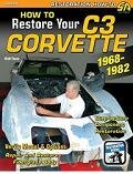 How to Restore Your C3 Corvette 1968-1982